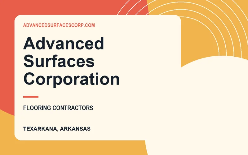 Advanced Surfaces Corporation in Texarkana, Arkansas