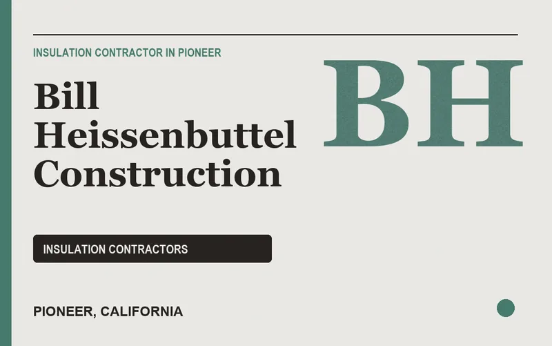 Bill Heissenbuttel Construction in Pioneer, California