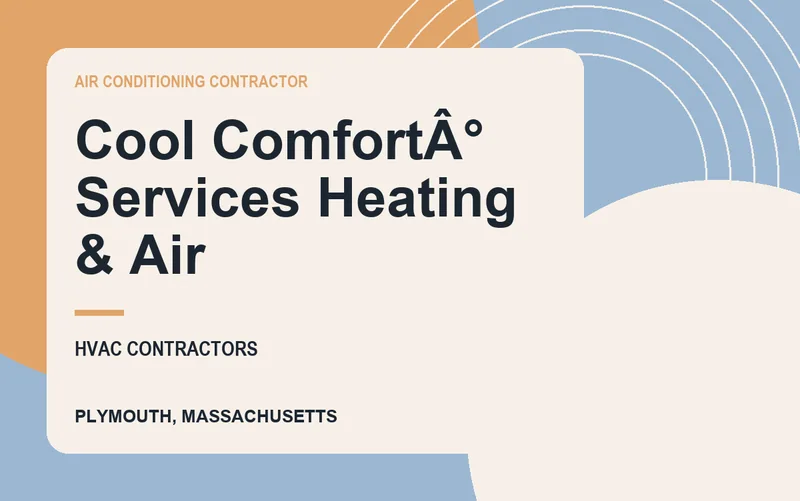 Cool ComfortÂ° Services Heating & Air in Plymouth, Massachusetts