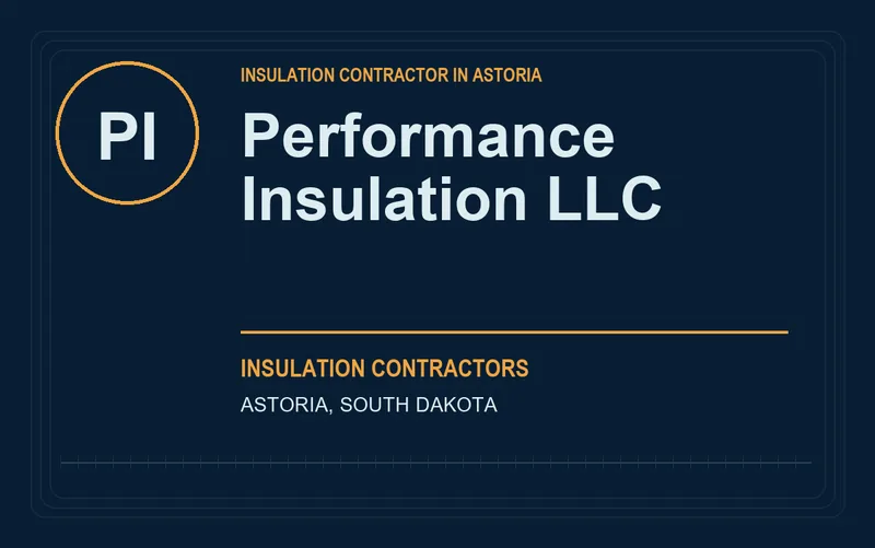 Performance Insulation LLC in Astoria, South Dakota