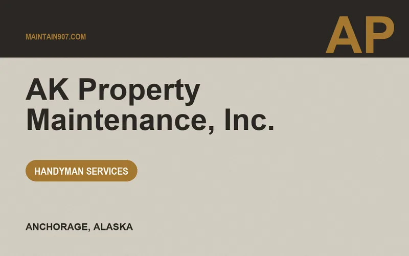AK Property Maintenance, Inc. in Anchorage, Alaska