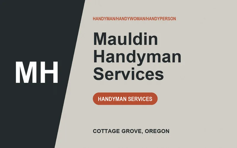 Mauldin Handyman Services in Cottage Grove, Oregon