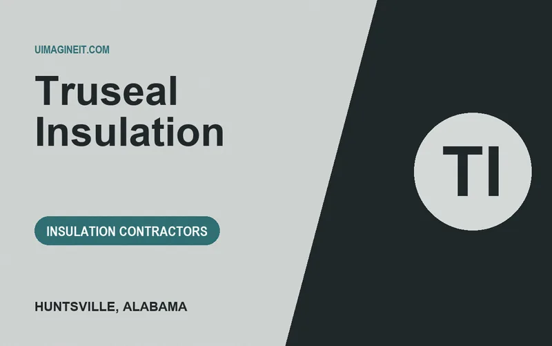 Truseal Insulation in Huntsville, Alabama