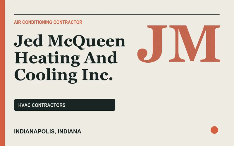 Jed McQueen Heating And Cooling Inc. in Indianapolis, Indiana
