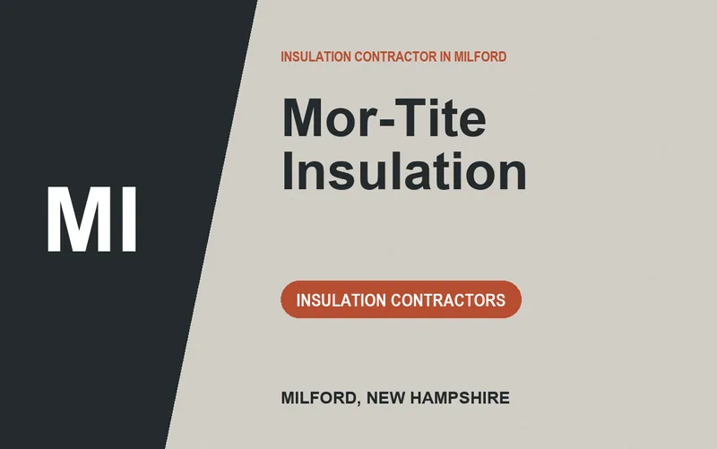 Mor-Tite Insulation in Milford, New Hampshire
