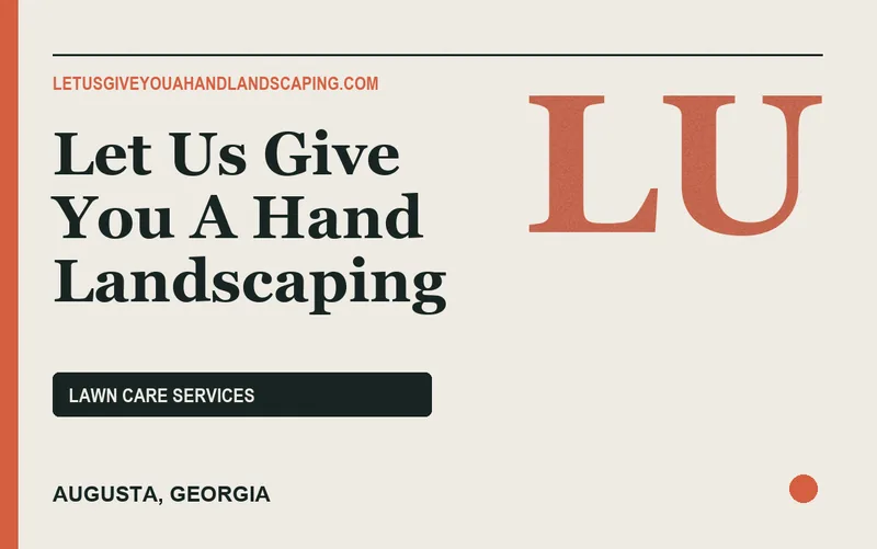 Let Us Give You A Hand Landscaping in Augusta, Georgia