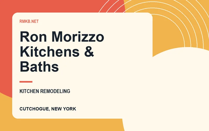 Ron Morizzo Kitchens & Baths in Cutchogue, New York