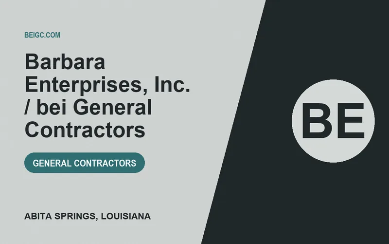 Barbara Enterprises, Inc. / bei General Contractors in Abita Springs, Louisiana
