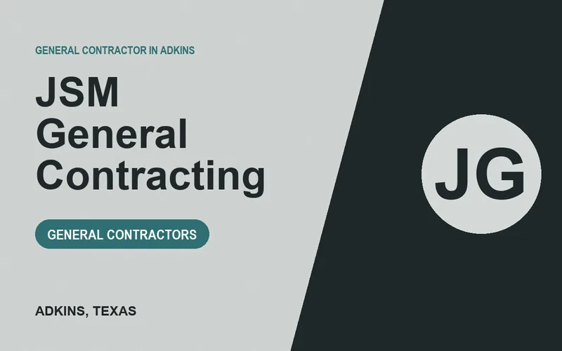 JSM General Contracting in Adkins, Texas