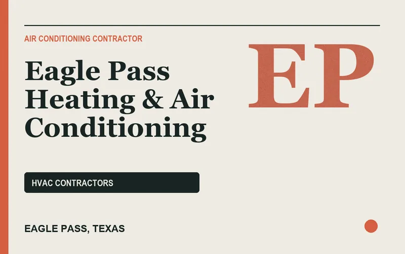 Eagle Pass Heating & Air Conditioning in Eagle Pass, Texas