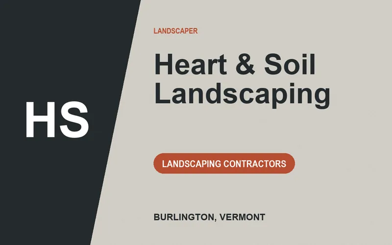 Heart & Soil Landscaping in Burlington, Vermont