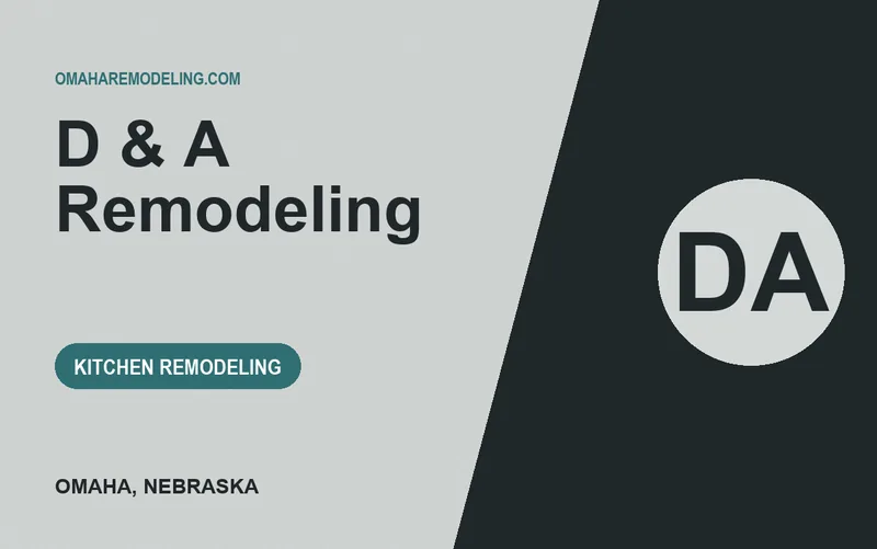 D & A Remodeling in Omaha, Nebraska
