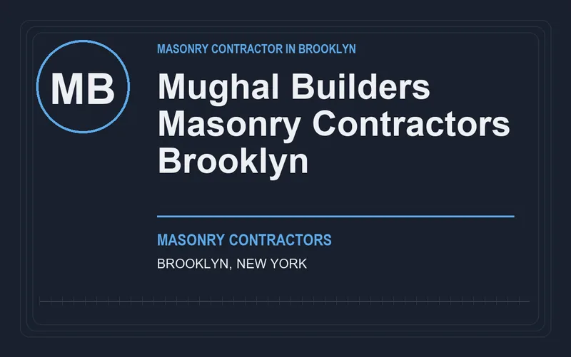Mughal Builders Masonry Contractors Brooklyn in Brooklyn, New York