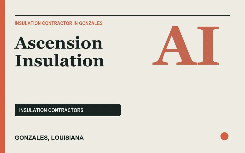 Ascension Insulation in Gonzales, Louisiana