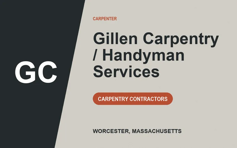 Gillen Carpentry / Handyman Services in Worcester, Massachusetts