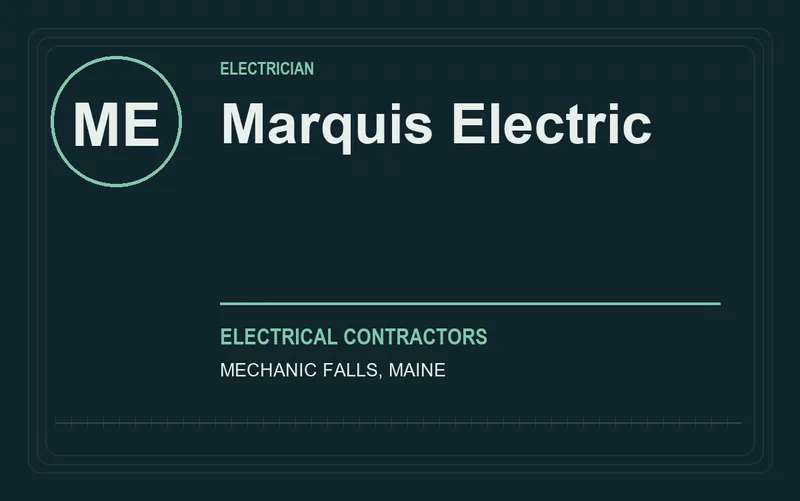 Marquis Electric in Mechanic Falls, Maine