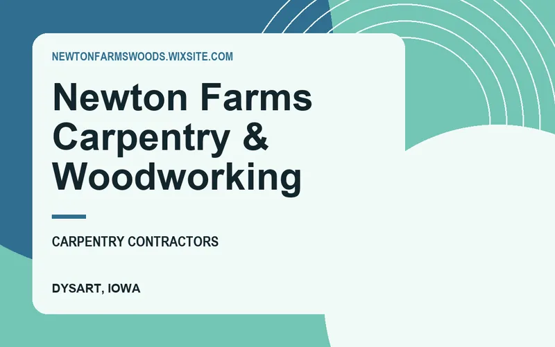 Newton Farms Carpentry & Woodworking in Dysart, Iowa
