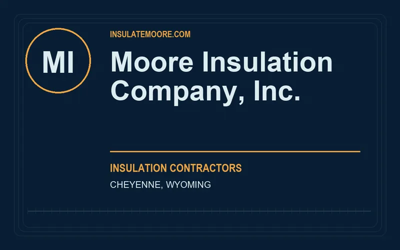 Moore Insulation Company, Inc. in Cheyenne, Wyoming