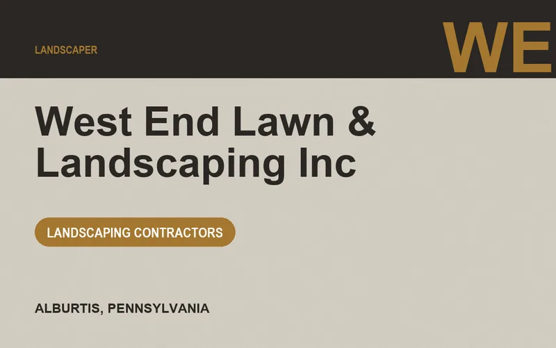 West End Lawn & Landscaping Inc in Alburtis, Pennsylvania