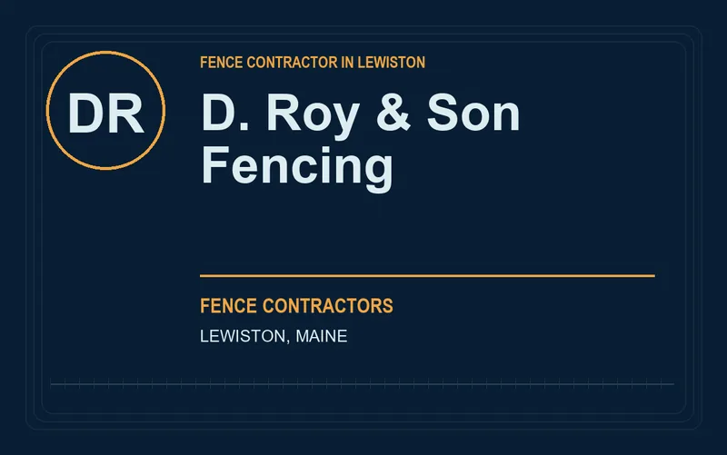 D. Roy & Son Fencing in Lewiston, Maine