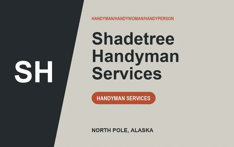 Shadetree Handyman Services in North Pole, Alaska
