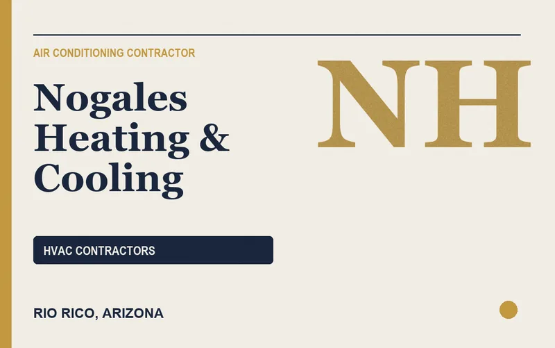 Nogales Heating & Cooling in Rio Rico, Arizona