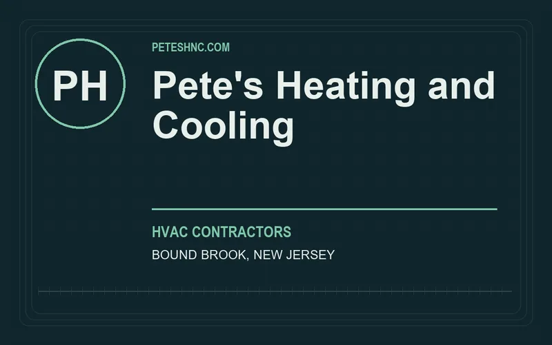 Pete's Heating and Cooling in Bound Brook, New Jersey