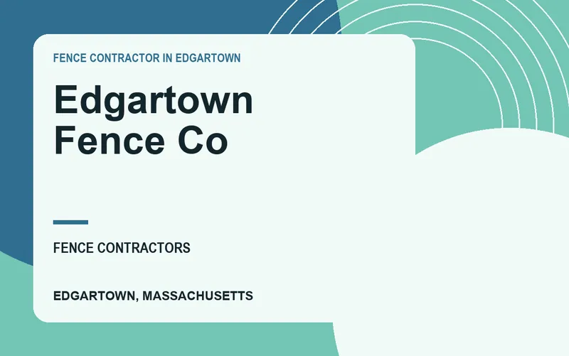 Edgartown Fence Co in Edgartown, Massachusetts