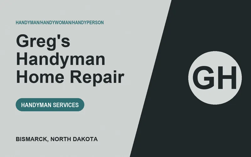Greg's Handyman Home Repair in Bismarck, North Dakota
