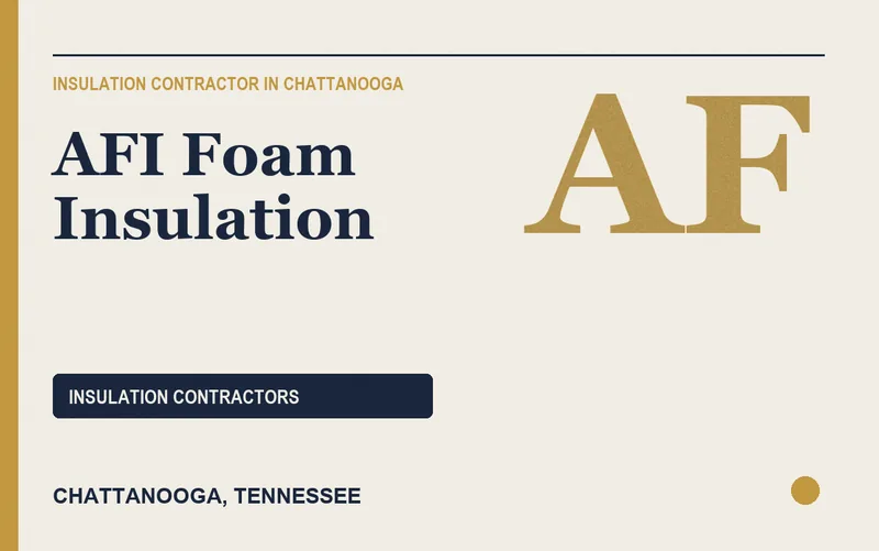 AFI Foam Insulation in Chattanooga, Tennessee
