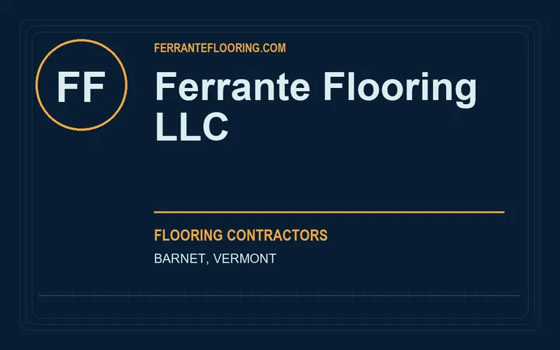 Ferrante Flooring LLC in Barnet, Vermont