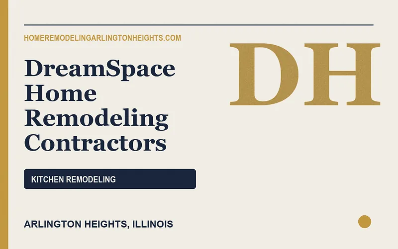 DreamSpace Home Remodeling Contractors in Arlington Heights, Illinois
