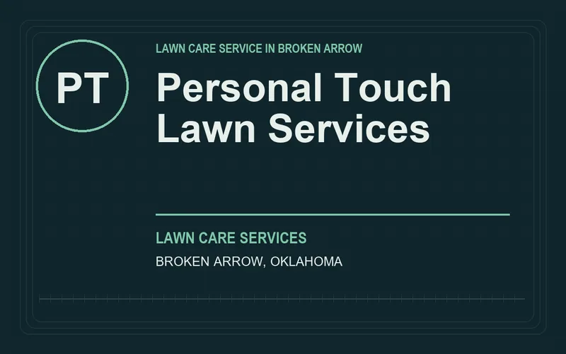 Personal Touch Lawn Services in Broken Arrow, Oklahoma