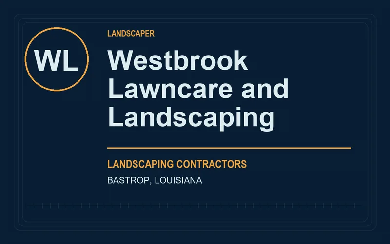 Westbrook Lawncare and Landscaping in Bastrop, Louisiana