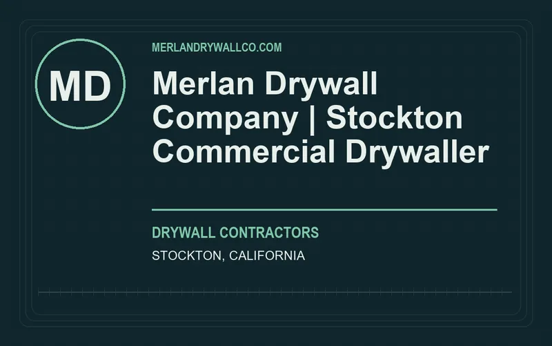 Merlan Drywall Company | Stockton Commercial Drywaller in Stockton, California