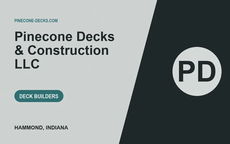 Pinecone Decks & Construction LLC in Hammond, Indiana