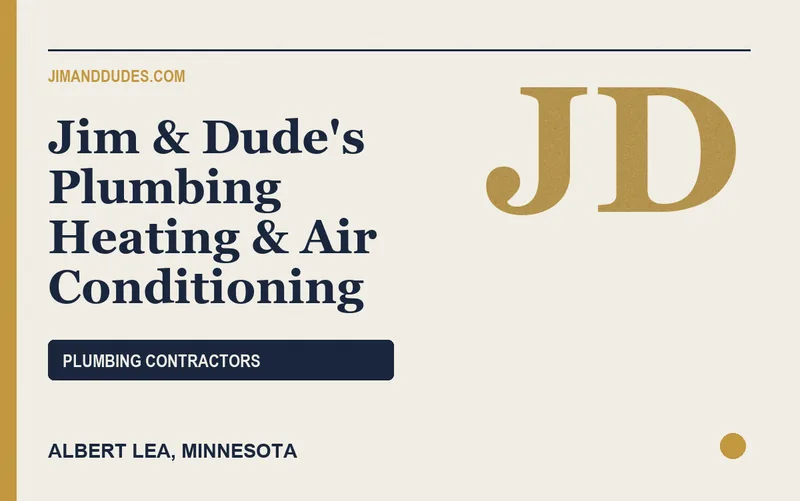 Jim & Dude's Plumbing Heating & Air Conditioning in Albert Lea, Minnesota