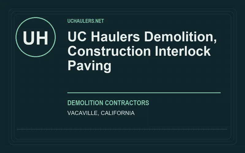 UC Haulers Demolition, Construction Interlock Paving in Vacaville, California