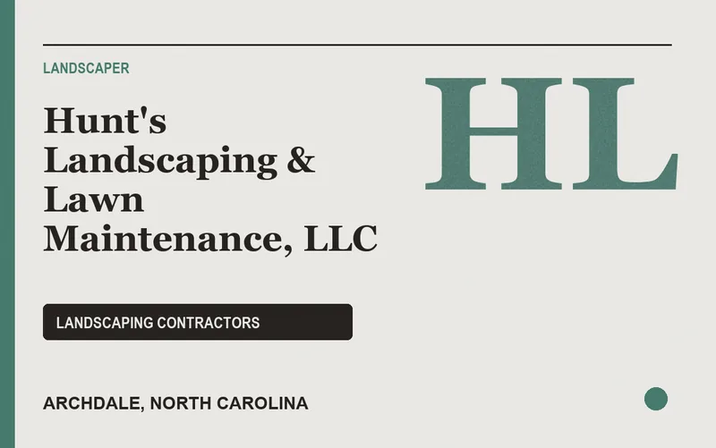 Hunt's Landscaping & Lawn Maintenance, LLC in Archdale, North Carolina