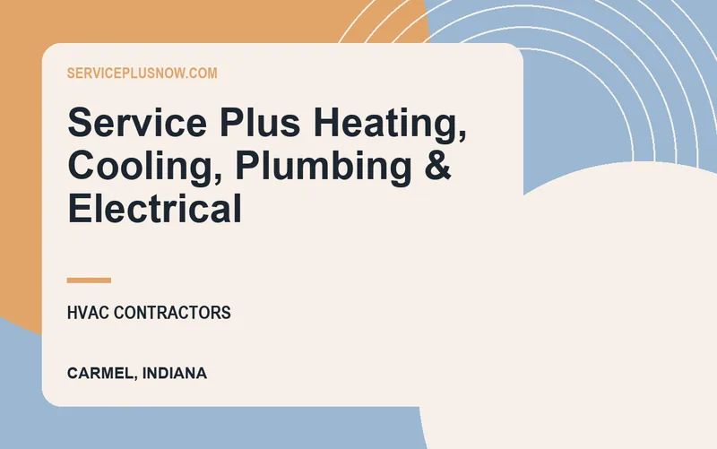 Service Plus Heating, Cooling, Plumbing & Electrical in Carmel, Indiana