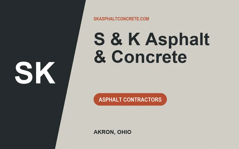 S & K Asphalt & Concrete in Akron, Ohio