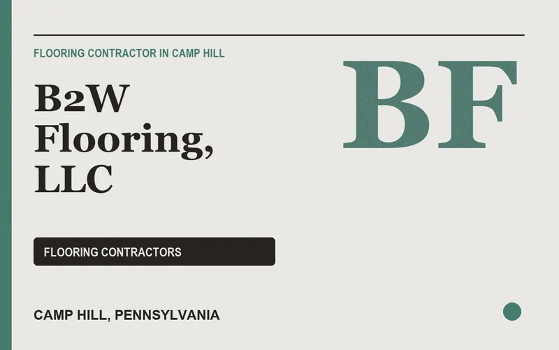 B2W Flooring, LLC in Camp Hill, Pennsylvania