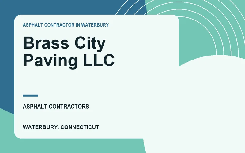 Brass City Paving LLC in Waterbury, Connecticut