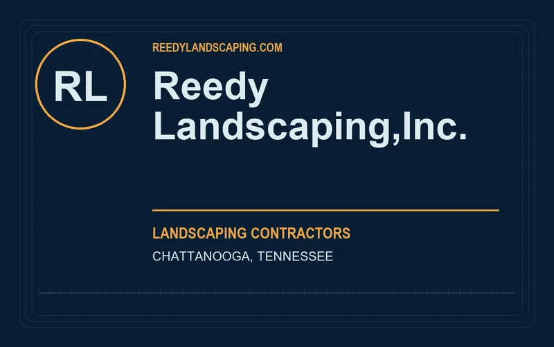 Reedy Landscaping,Inc. in Chattanooga, Tennessee