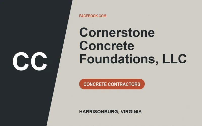 Cornerstone Concrete Foundations, LLC in Harrisonburg, Virginia