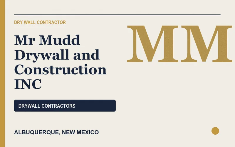 Mr Mudd Drywall and Construction INC in Albuquerque, New Mexico