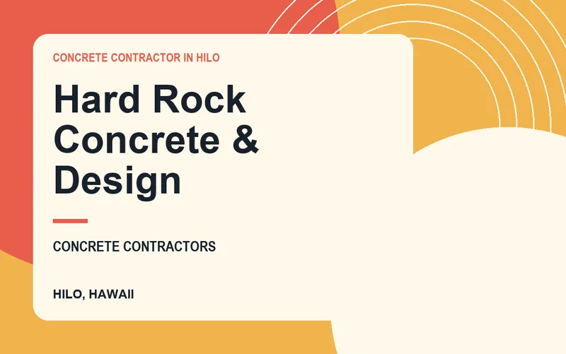 Hard Rock Concrete & Design in Hilo, Hawaii