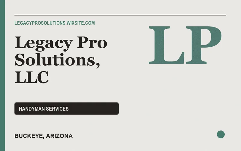 Legacy Pro Solutions, LLC in Buckeye, Arizona