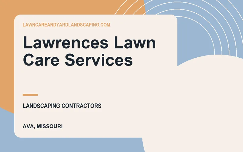 Lawrences Lawn Care Services in Ava, Missouri