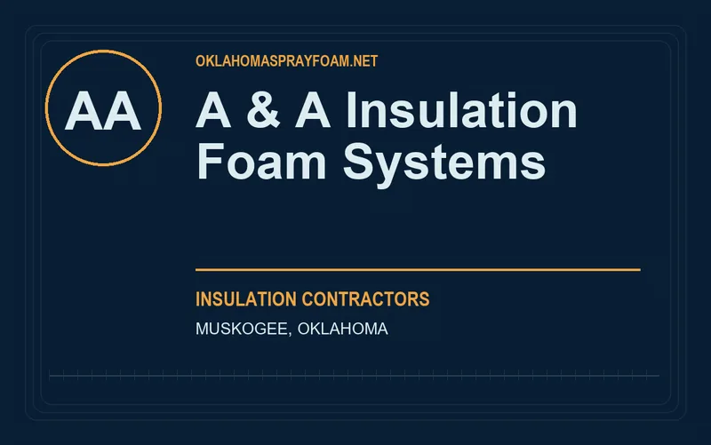 A & A Insulation Foam Systems in Muskogee, Oklahoma